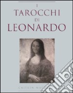 I tarocchi di Leonardo. Con gadget