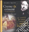 Creme & crimini. Ricette deliziose e criminali di Agatha Christie libro
