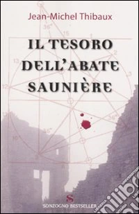 Il tesoro dell'abate Saunière libro