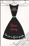 Glam cheap. Una vita in offerta speciale libro di Corva Lisa