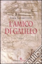 L'amico di Galileo libro