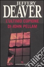 L'ultimo copione di John Pellam libro