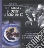 Il manuale di cucina di Nero Wolfe libro