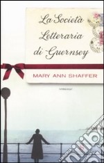 La società letteraria di Guernsey libro