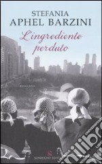 L'Ingrediente perduto libro