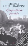 L'Ingrediente perduto libro