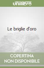Le briglie d'oro libro