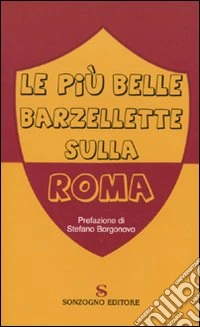 Le Più belle barzellette sulla Roma libro