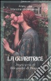 La guaritrice. Storia vera di Ildegarda di Bingen libro