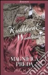 Magnifica preda libro di Woodiwiss Kathleen E.