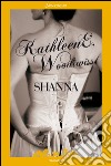 Shanna libro di Woodiwiss Kathleen E.