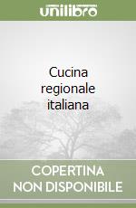 Cucina regionale italiana libro