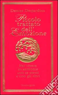 Piccolo trattato dell'emozione libro