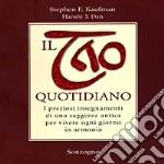 Il Tao quotidiano. I preziosi insegnamenti di una saggezza antica per vivere ogni giorno in armonia libro