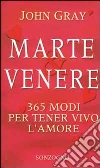 Marte & Venere. 365 modi per tener vivo l'amore libro