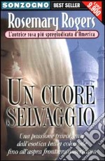 Un cuore selvaggio