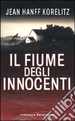 Il fiume degli innocenti libro