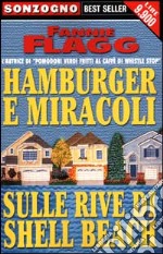 Hamburger & miracoli sulle rive di Shell Beach libro