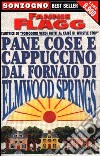 Pane cose e cappuccino dal fornaio di Elmwood Springs libro