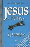 Jesus storia di un uomo (1) libro