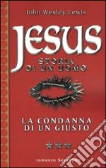 Jesus. Storia di un uomo (3) libro