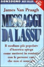 Messaggi da lassù libro