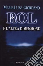 Rol e l'altra dimensione