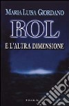 Rol e l'altra dimensione libro