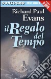 Il regalo del tempo libro