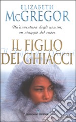 Il figlio dei ghiacci libro