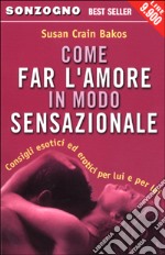 Come far l'amore in modo sensazionale