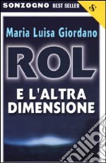 Rol e l'altra dimensione