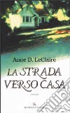 La strada verso casa libro