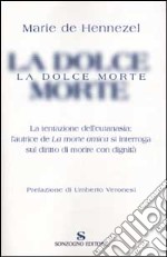 La dolce morte libro