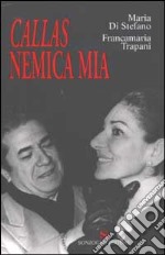 Callas nemica mia libro