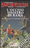 Martin Mystère. L'occhio sinistro di Rama libro