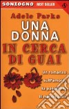 Una donna in cerca di guai libro di Parks Adele