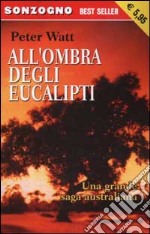 All'ombra degli eucalipti libro