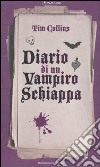 Diario di un vampiro schiappa. Ediz. illustrata libro