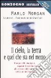 Il cielo, la terra e quel che sta nel mezzo libro