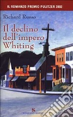 Il declino dell'impero Whiting libro