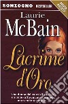 Lacrime d'oro libro di McBain Laurie