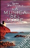 La musica del mare libro