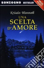 Una scelta d'amore libro