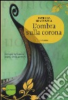 L'ombra sulla corona libro