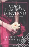 Come una rosa d'inverno libro