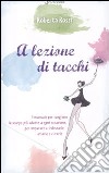 A lezione di tacchi libro di Rossi Roberta