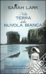 Nella terra della nuvola bianca libro