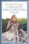 La ragazza nello specchio verde libro