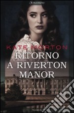 Ritorno a Riverton Manor